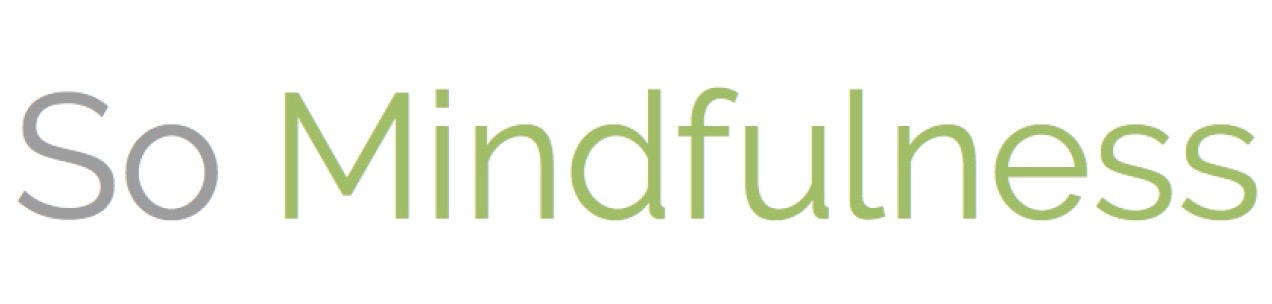 So Mindfulness